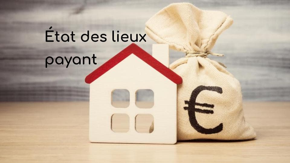 État des lieux payant: dans quel cas de figure ?