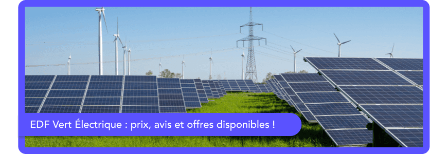 EDF Vert Électrique : prix, avis et offres disponibles