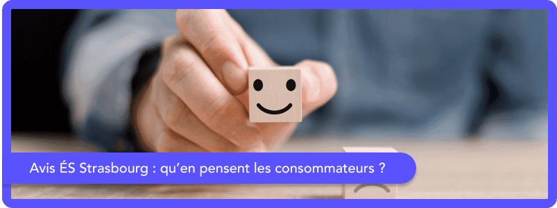 Avis ÉS Strasbourg : qu'en pensent les consommateurs ?