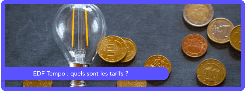 EDF Tempo : quels sont les tarifs ?