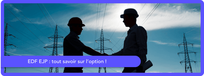 EDF EJP : tarif, calendrier et avis !