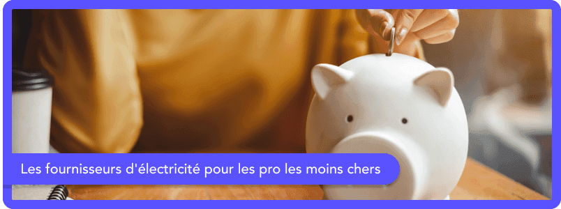 Quel fournisseur d'électricité pour professionnels est le moins cher en septembre 2025 ?