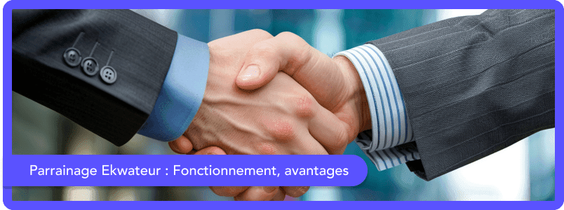 Comment fonctionne le parrainage Ekwateur ?