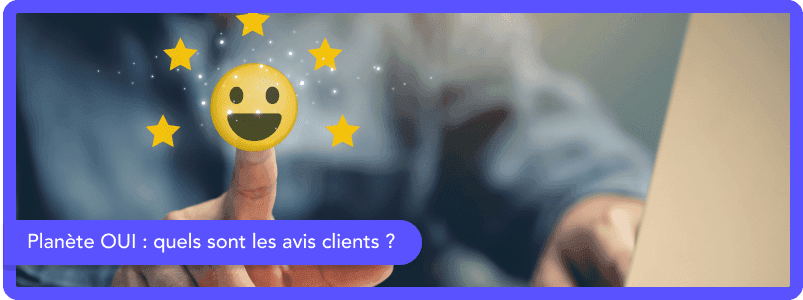 Quels sont les avis sur le fournisseur Planète OUI ?