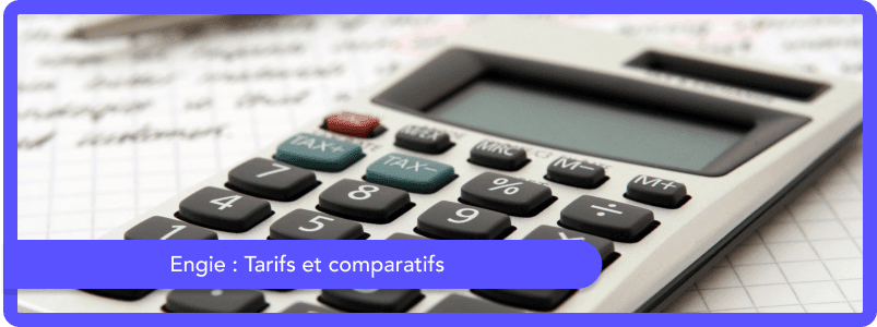 Tarifs Engie : quelle est l'offre la moins chère ?