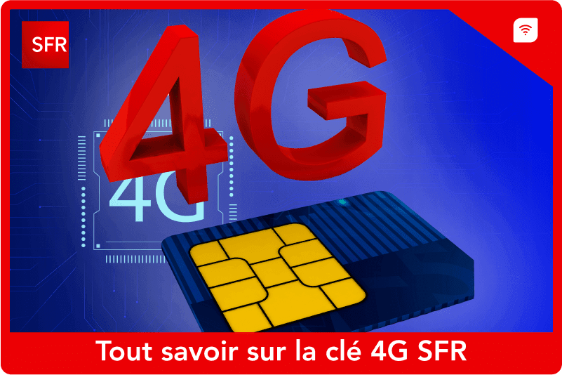 Tout savoir sur la clé 4G SFR