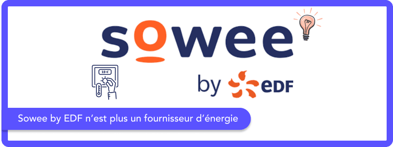 Sowee by EDF n'est plus un fournisseur d'électricité
