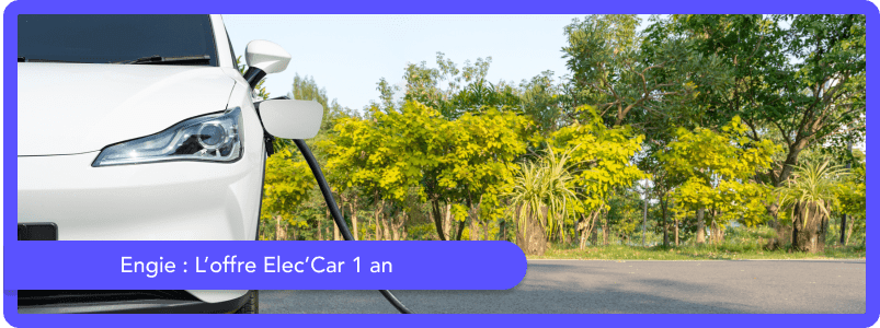 L'offre Elec'Car 1 an d'Engie