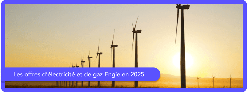 Les offres d'électricité et de gaz Engie