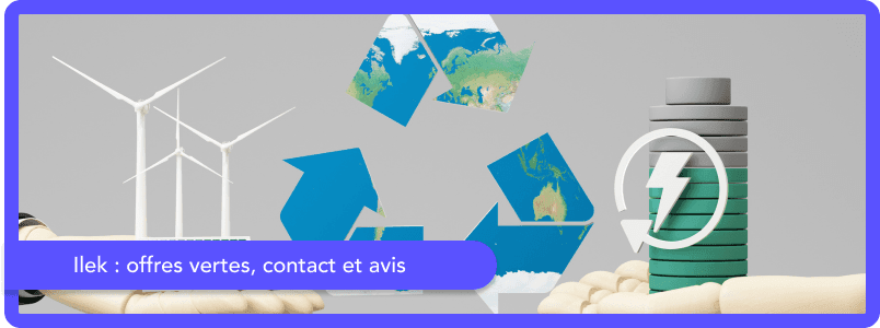 Qui est le fournisseur d'énergie Ilek ?