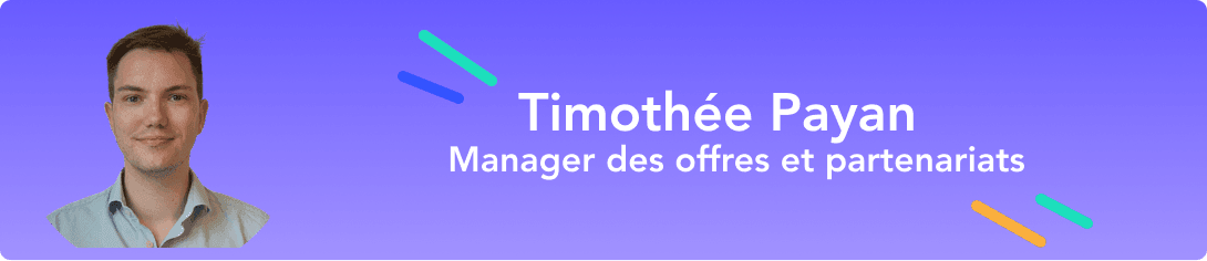 Timothée Payan | Manager des offres et partenariats