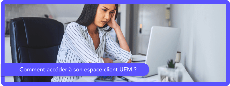 Comment accéder à son espace client UEM ?