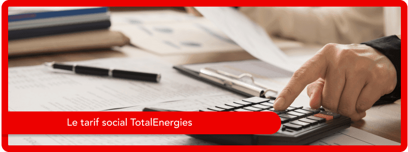 Le tarif social TotalEnergies : l'ancien chèque énergie