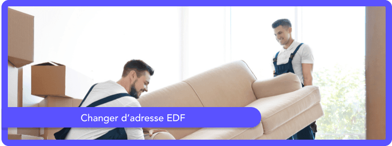 Changement d’adresse EDF : contact, délais et démarches en 2025