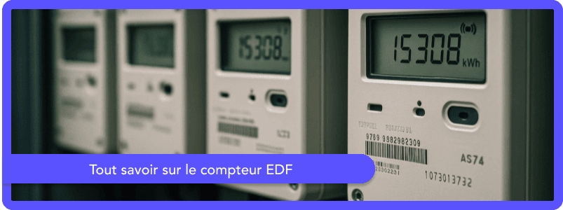 Tout savoir sur le compteur EDF