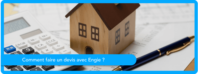 Comment réaliser un devis avec Engie ?