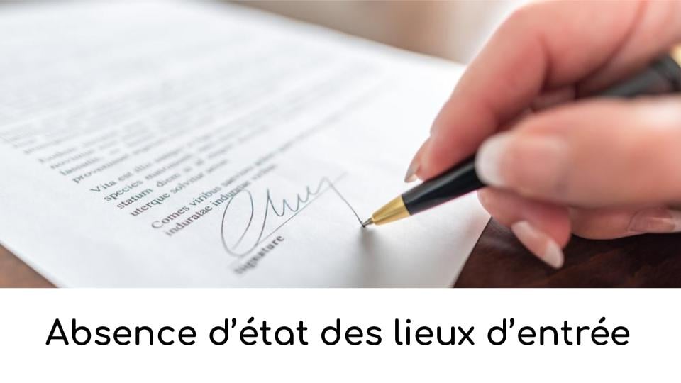 Absence d'état des lieux d'entrée