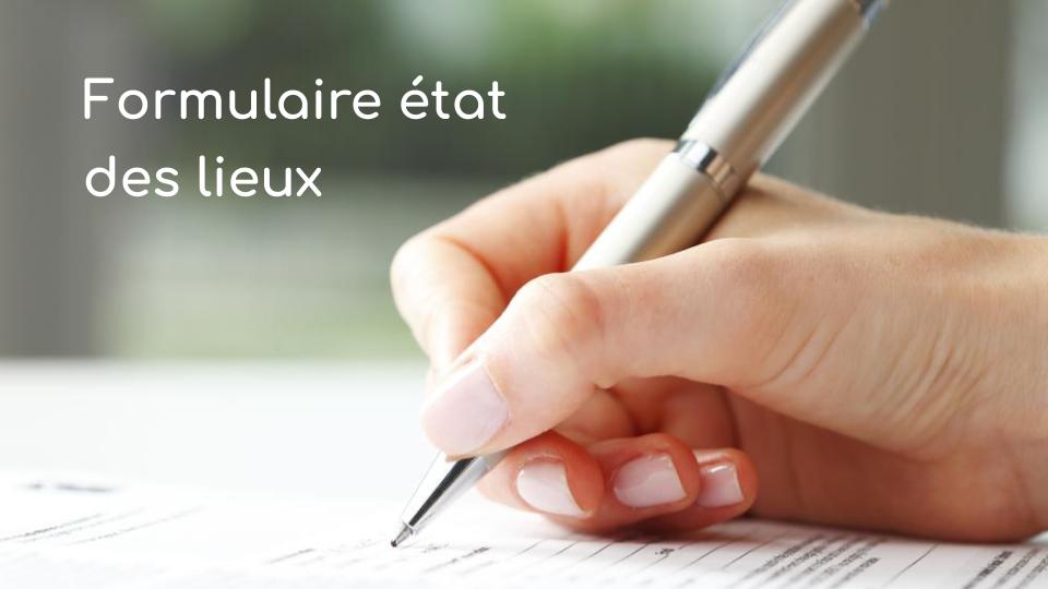 Formulaire état des lieux