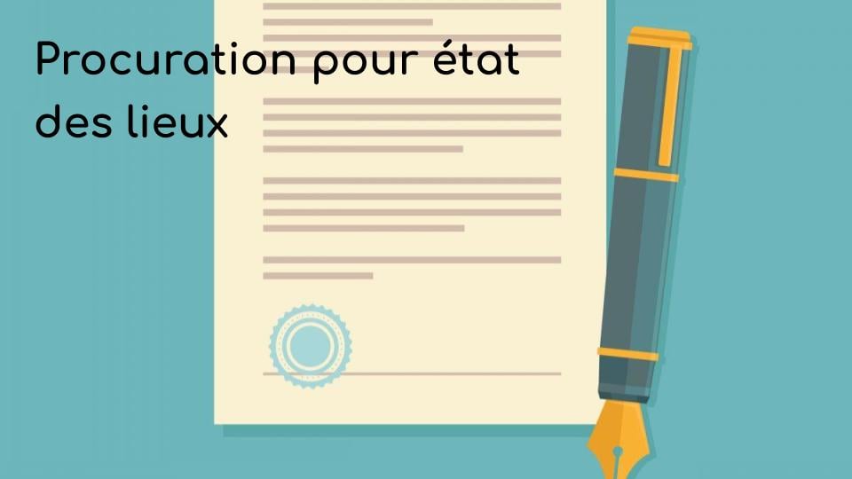Procuration pour état des lieux