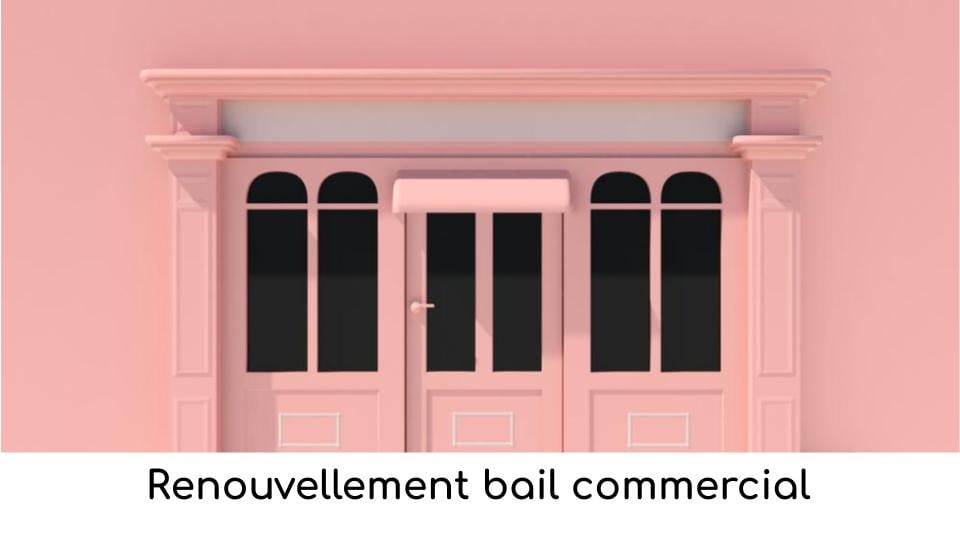 Renouvellement bail commercial