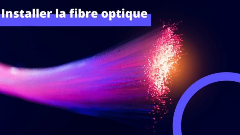installer la fibre optique