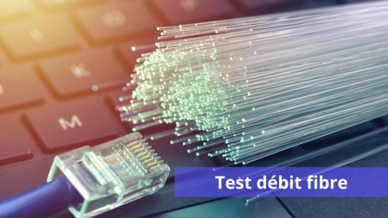 Comment réaliser un test de débit pour la fibre optique ?