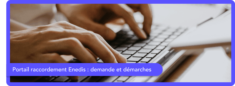 Comment se connecter au portail raccordement Enedis ?