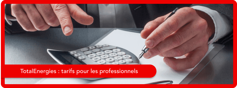 TotalEnergies Pro - Tarifs