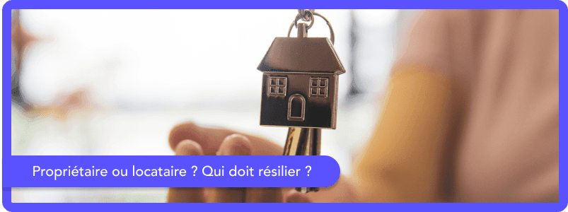 Qui doit résilier un contrat d’électricité, propriétaire ou locataire ?