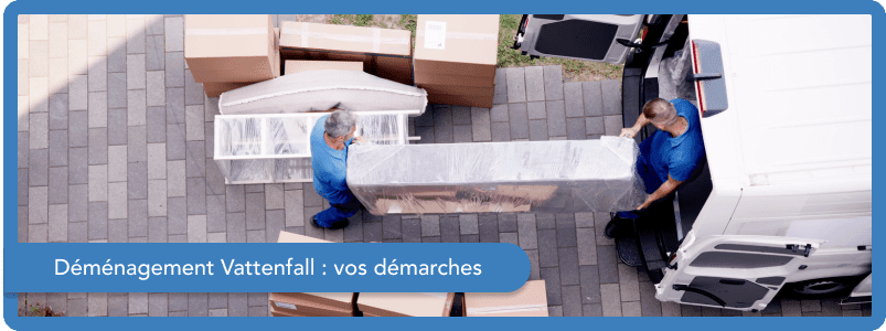 Quelles sont les démarches lors d'un déménagement avec Vattenfall : résiliation, souscription, mise en service ?