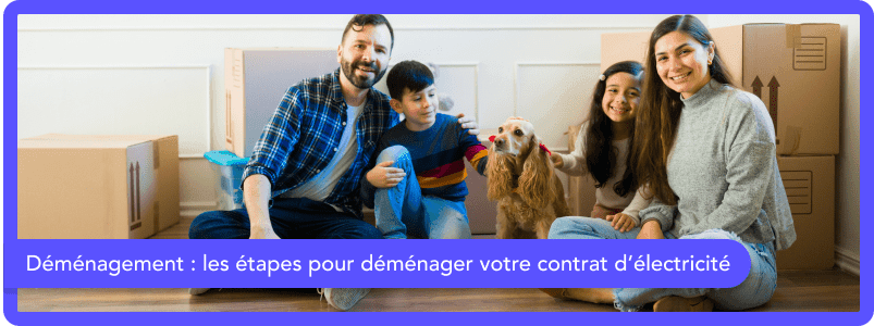Déménagement : ancien contrat d’électricité, souscrire ou résilier, les étapes à savoir