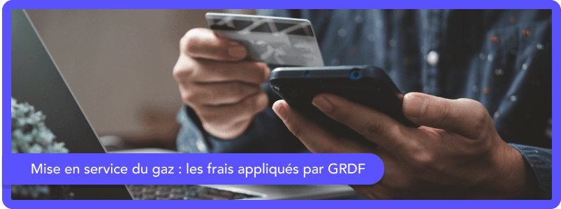 Quels sont les frais pour une mise en service de gaz ?