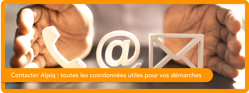 Comment contacter le fournisseur Alpiq en 2026 ?