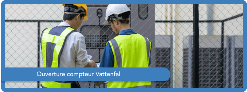 ouverture compteur vattenfall