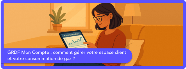 GRDF Mon Compte : Guide complet de l’espace client en ligne