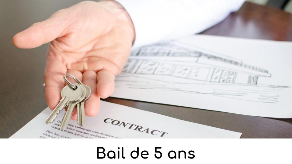 Bail de 5 ans Bail de 5 ans