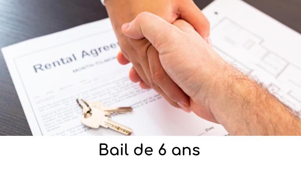Bail de 6 ans Bail de 6 ans