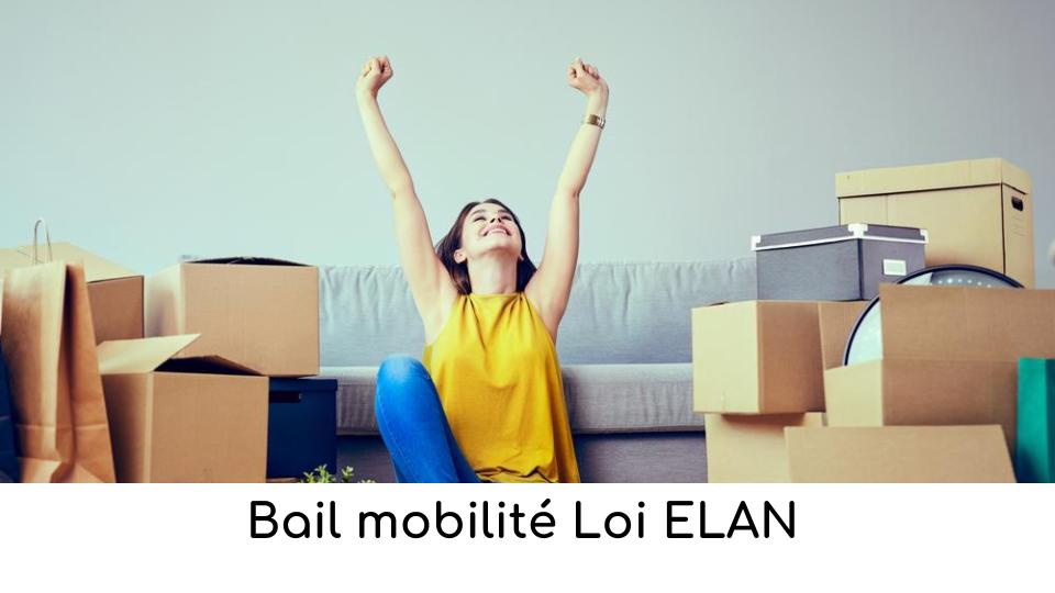 Bail mobilité Loi ELAN Bail mobilité Loi ELAN