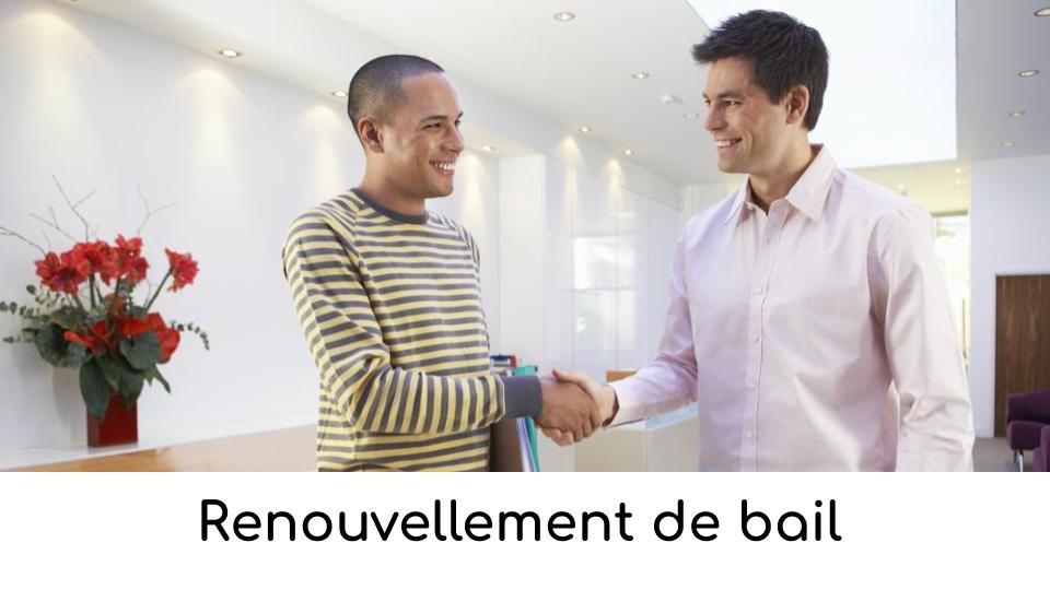 Renouvellement de bail Renouvellement de bail