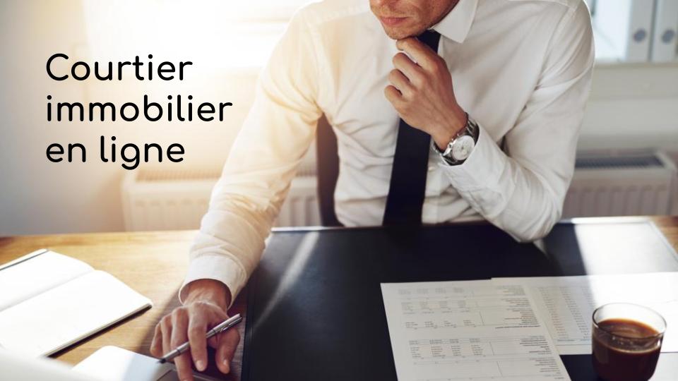 Courtier immobilier en ligne Courtier immobilier en ligne