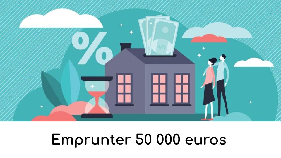 emprunter-50-000-euros emprunter-50-000-euros