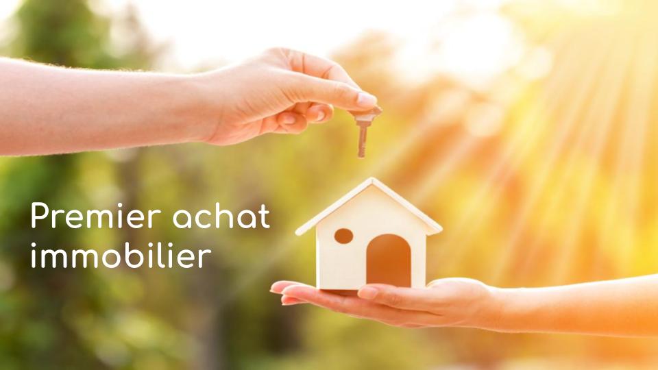 Premier achat immobilier Premier achat immobilier