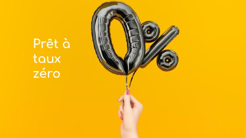 Prêt à taux zéro Prêt à taux zéro