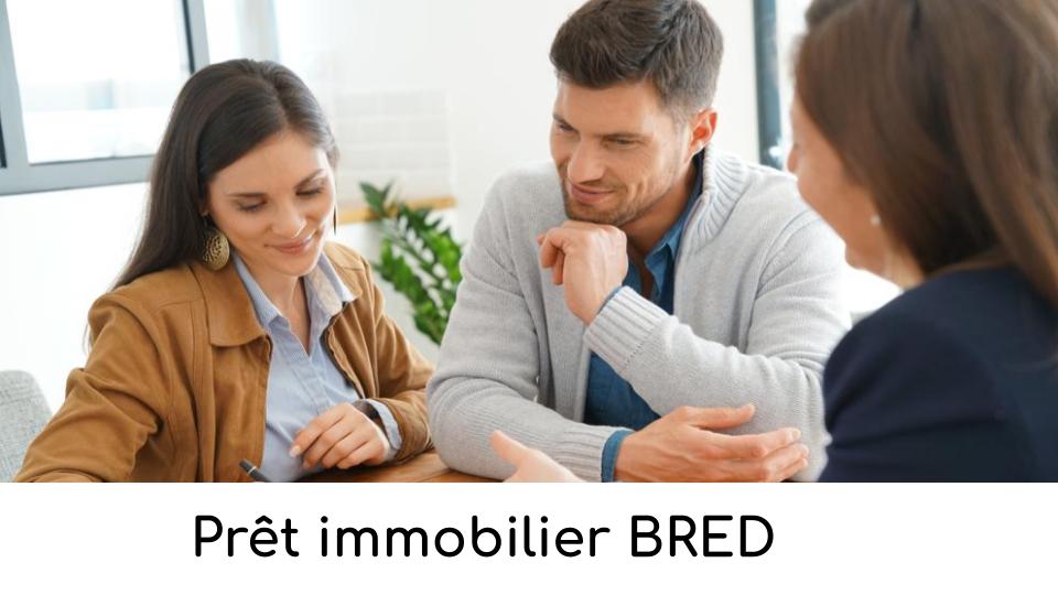 Prêt immobilier BRED Prêt immobilier BRED
