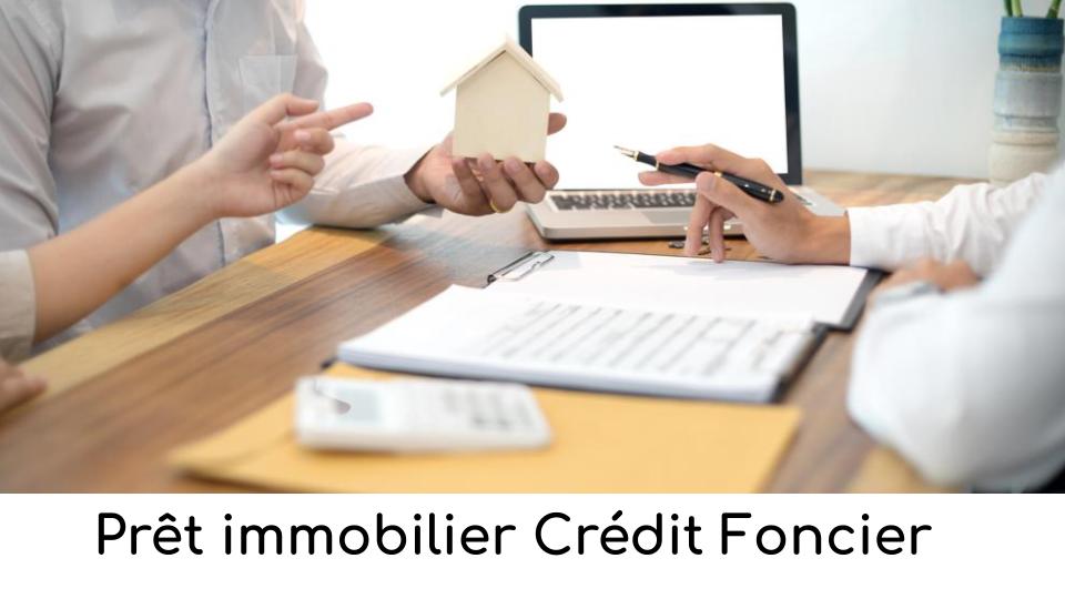 pret-immobilier-credit-foncier pret-immobilier-credit-foncier
