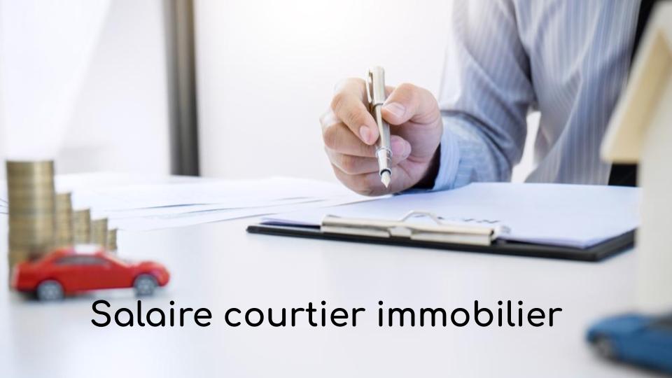 Salaire courtier immobilier Salaire courtier immobilier