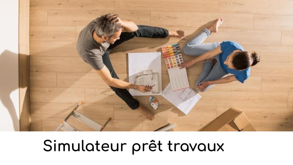 Simulateur prêt travaux Simulateur prêt travaux