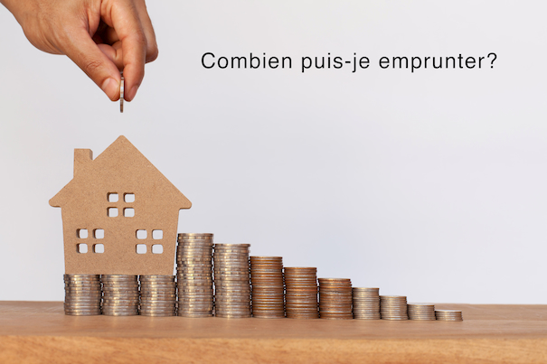 Combien puis-je emprunter Combien puis-je emprunter