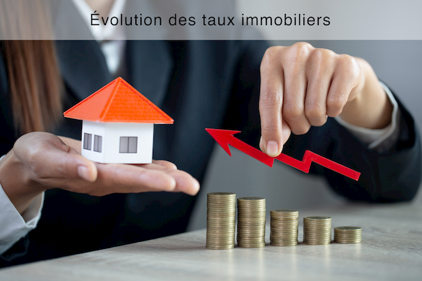 Évolution des taux immobiliers Évolution des taux immobiliers